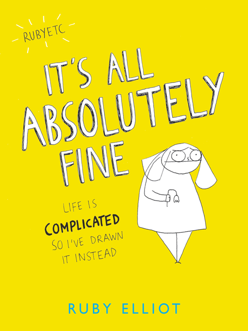 Title details for It's All Absolutely Fine by Ruby Elliot - Available